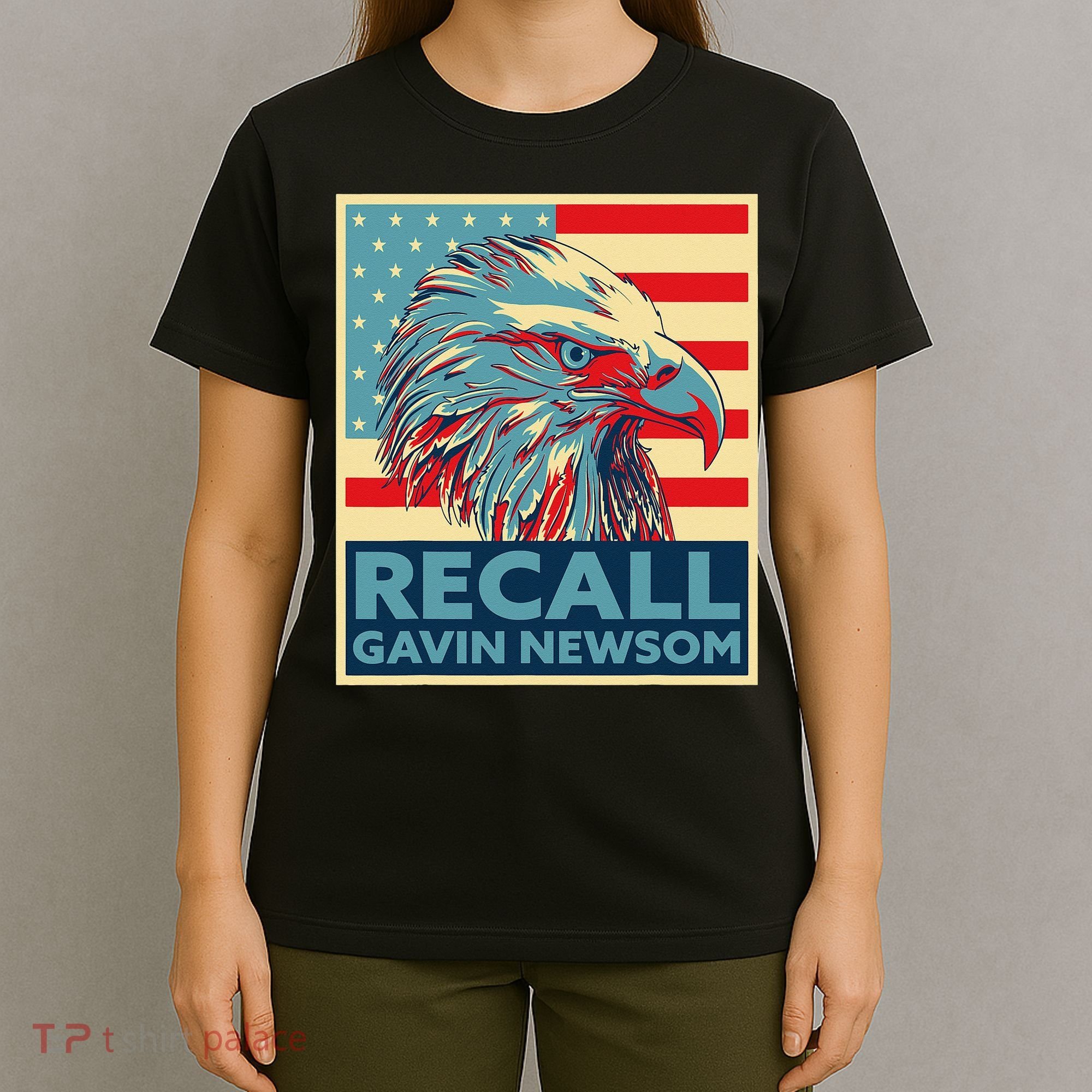 Recall Gavin Newsom 4th of July US American Flag Eagle T-Shirt