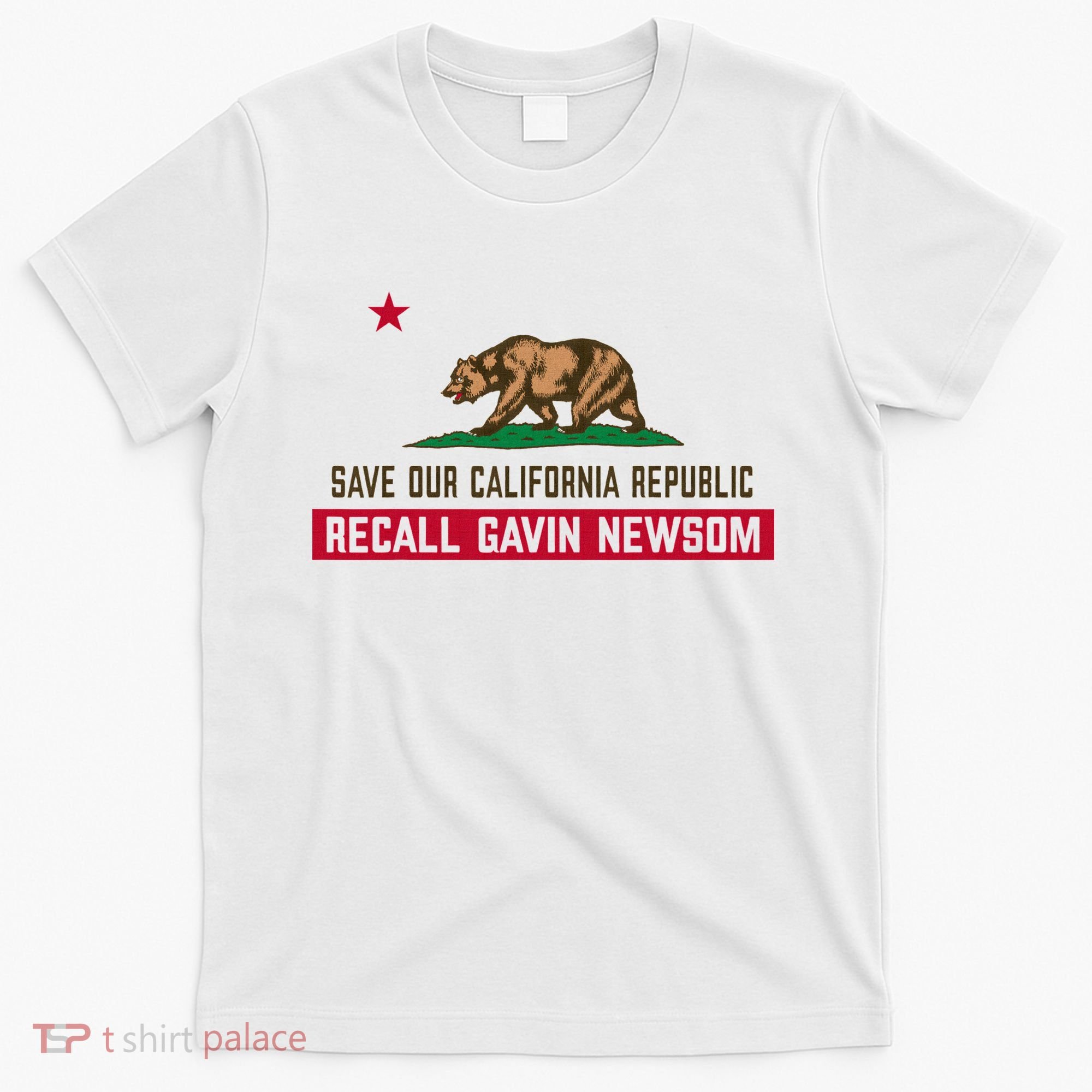 Recall Gavin Newsom Governor Save Our California Republic T-Shirt