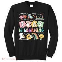 Retro Groovy Play Is Learning Kindergarten Teacher Daycare Sweatshirt thumb 0