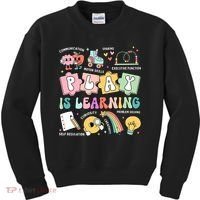 Retro Groovy Play Is Learning Kindergarten Teacher Daycare Kids Sweatshirt thumb 0