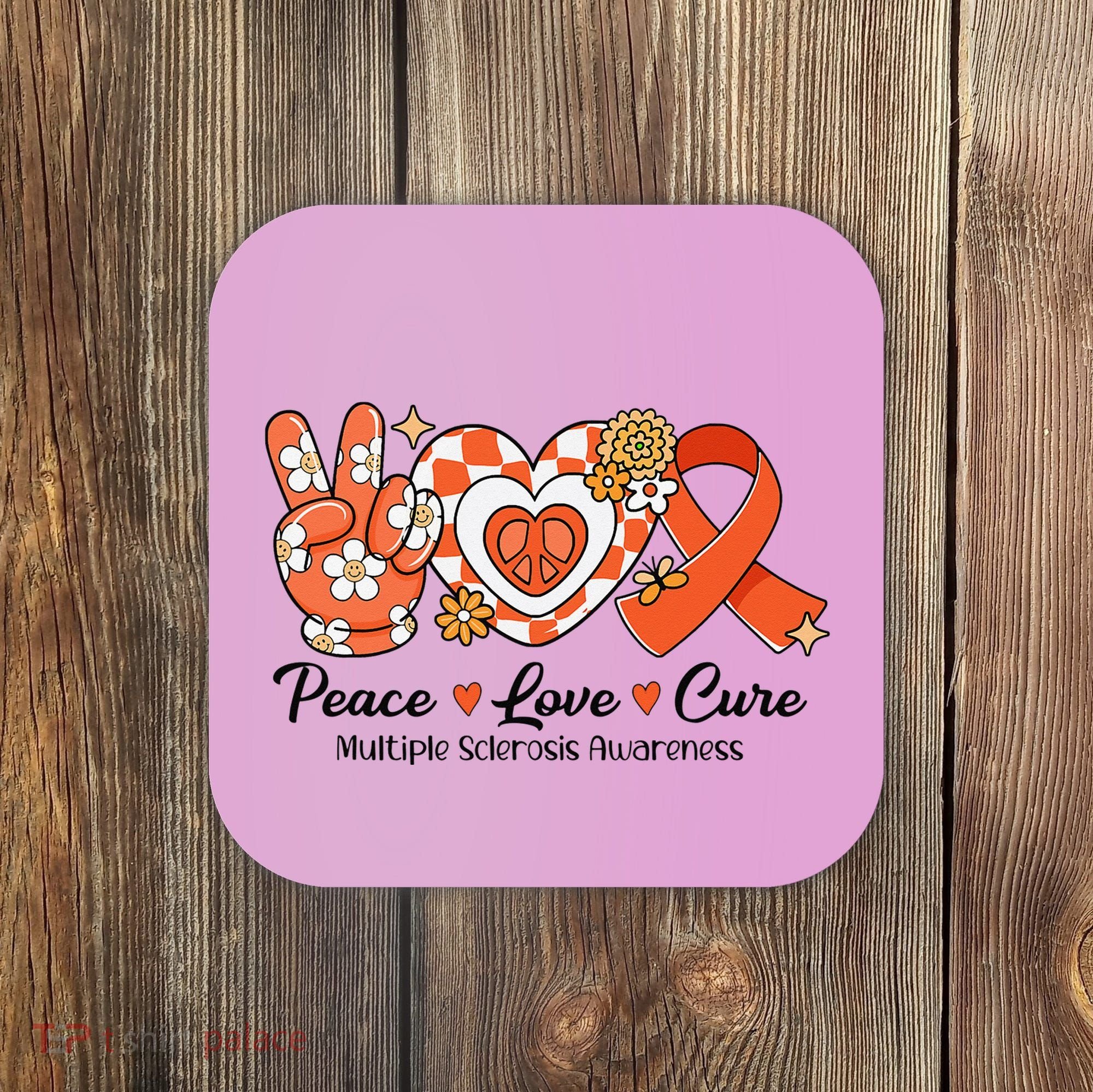Retro Groovy Peace Love Cure Multiple Sclerosis Awareness Coaster