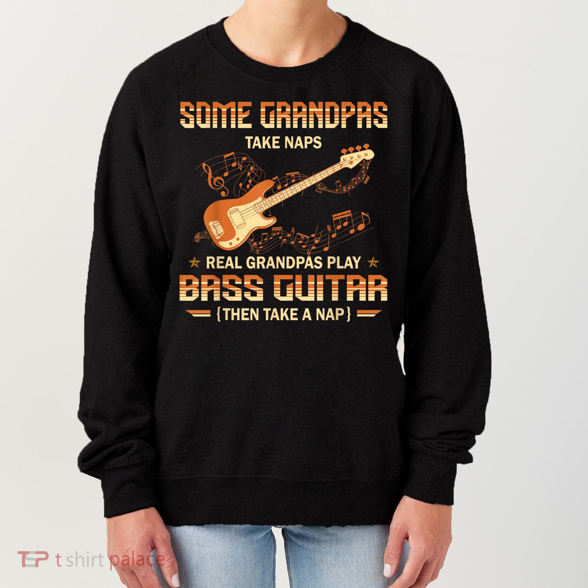 Real Grandpas Play Bass Guitar And Take A Naps Women's Sweatshirt