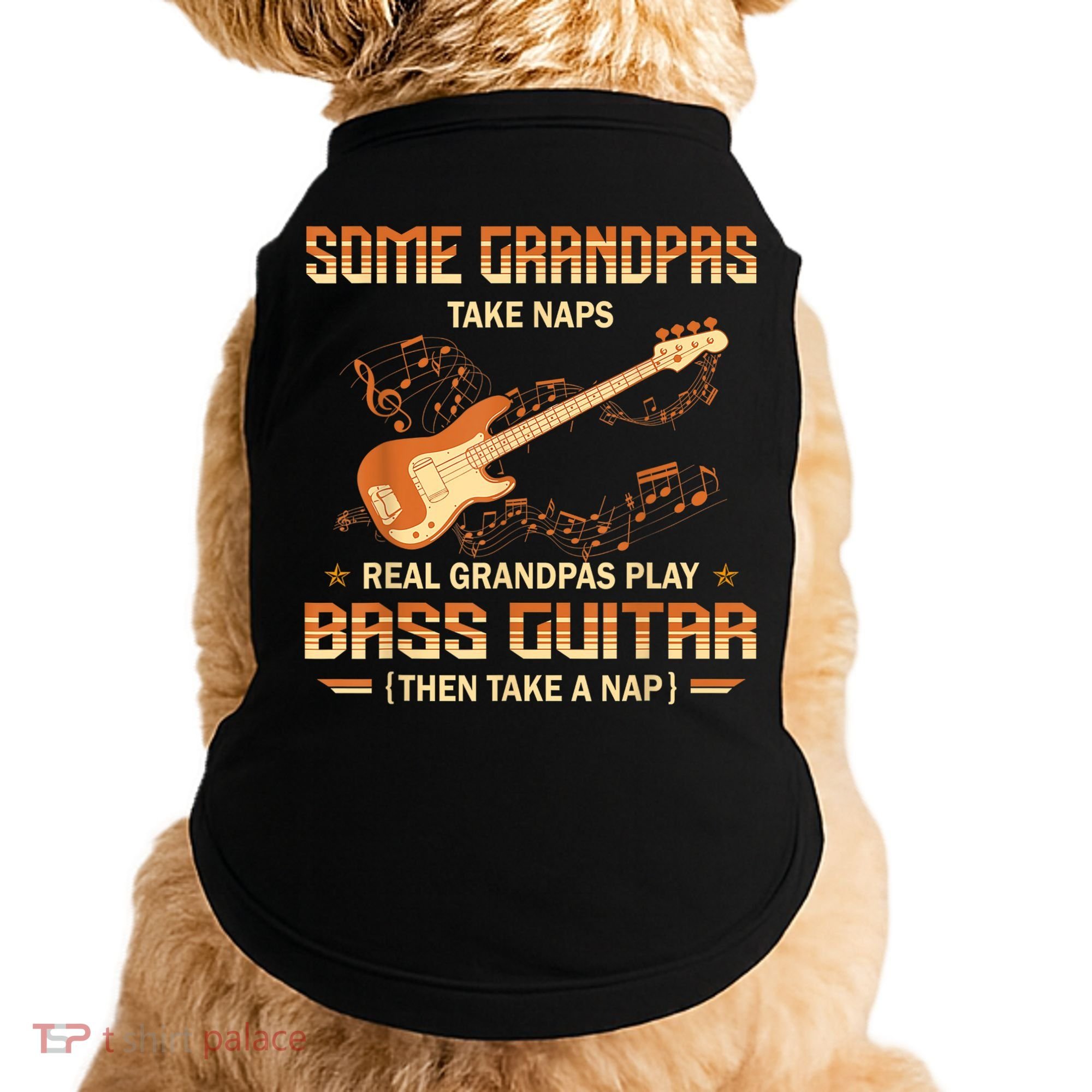Real Grandpas Play Bass Guitar And Take A Naps Doggie Tank
