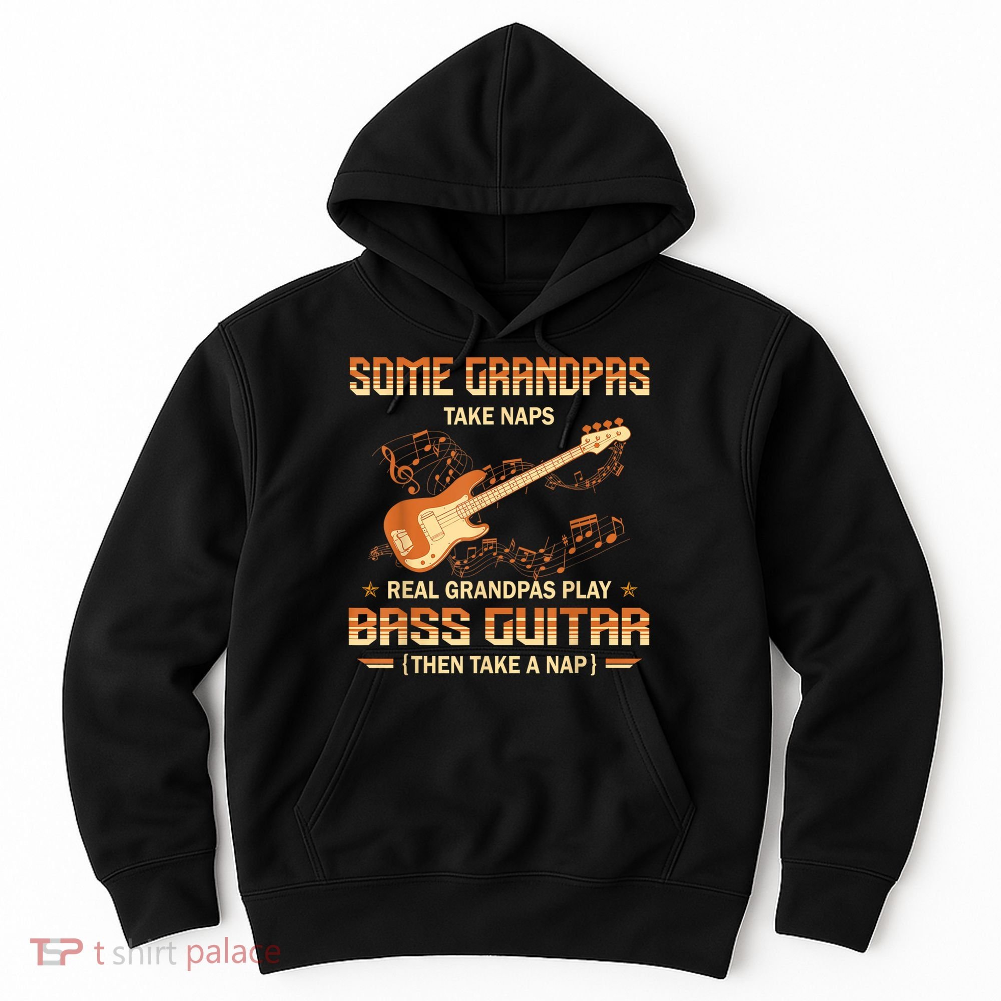 Real Grandpas Play Bass Guitar And Take A Naps Hoodie