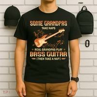 Real Grandpas Play Bass Guitar And Take A Naps T-Shirt thumb 6