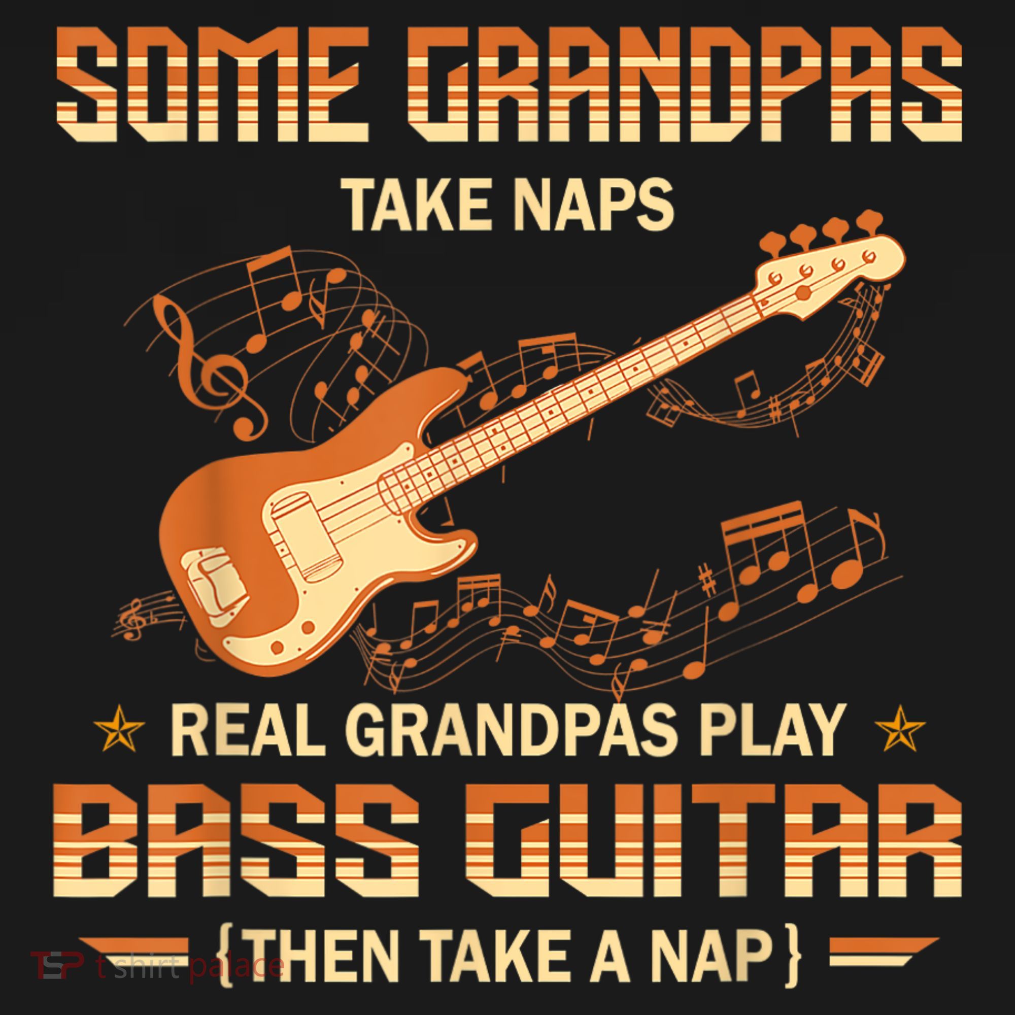 Real Grandpas Play Bass Guitar And Take A Naps Baby Bodysuit