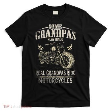 Real Grandpas Ride Motorcycle Tee Biker Grandpa T-Shirt