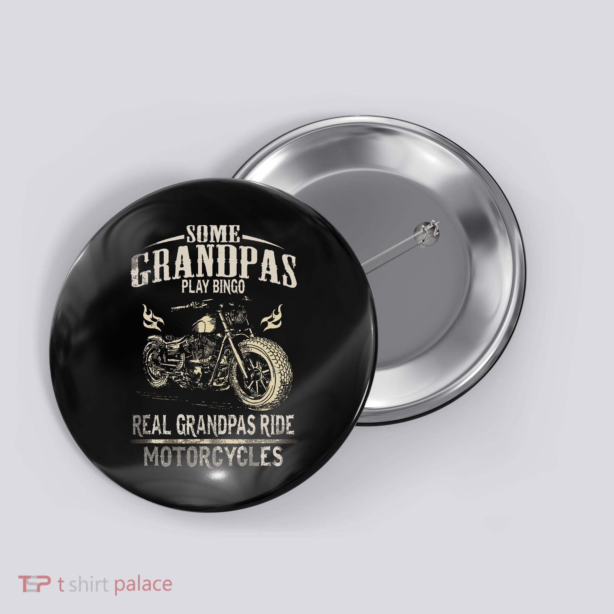 Real Grandpas Ride Motorcycle Tee Biker Grandpa Button