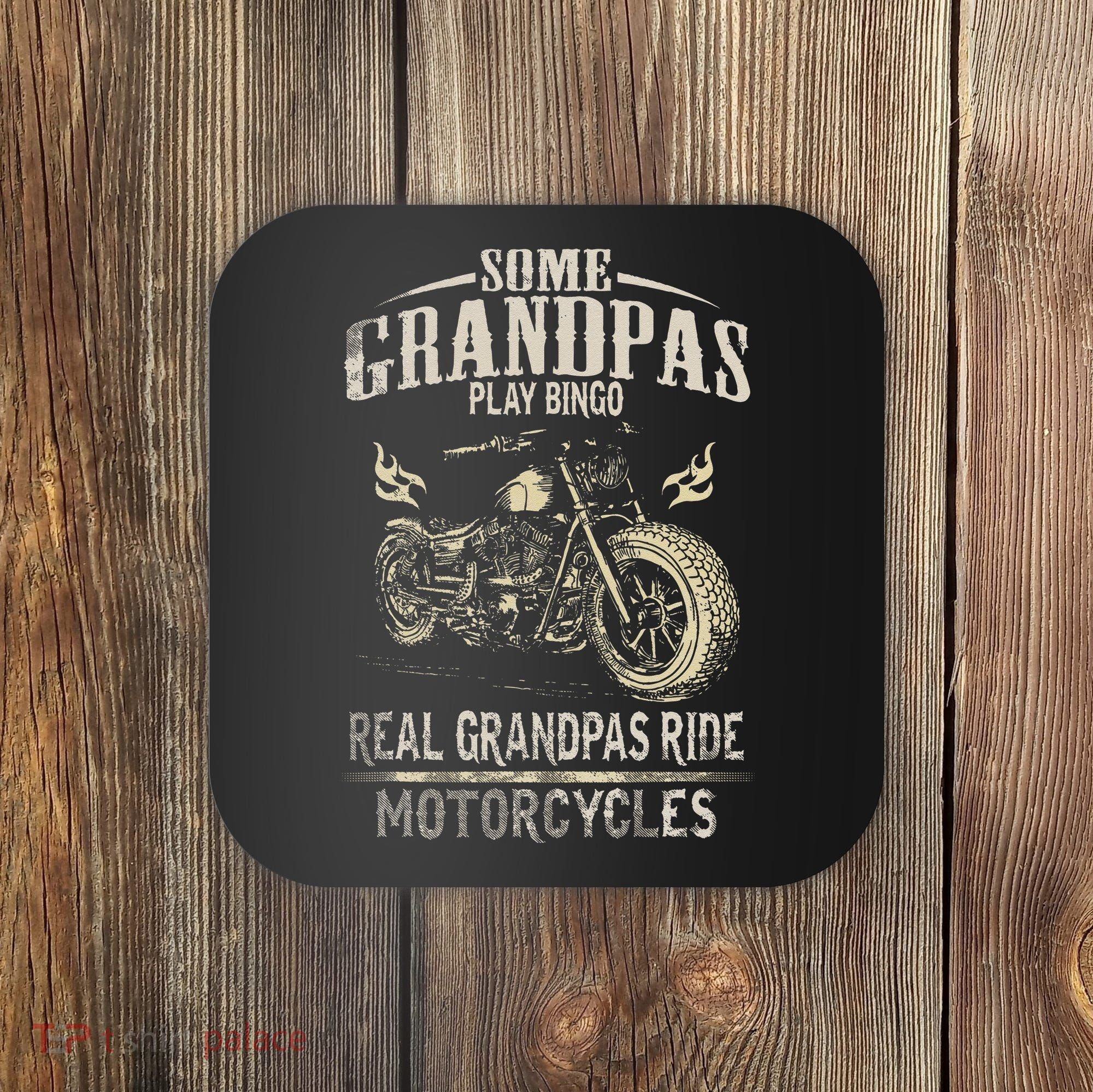 Real Grandpas Ride Motorcycle Tee Biker Grandpa Coaster