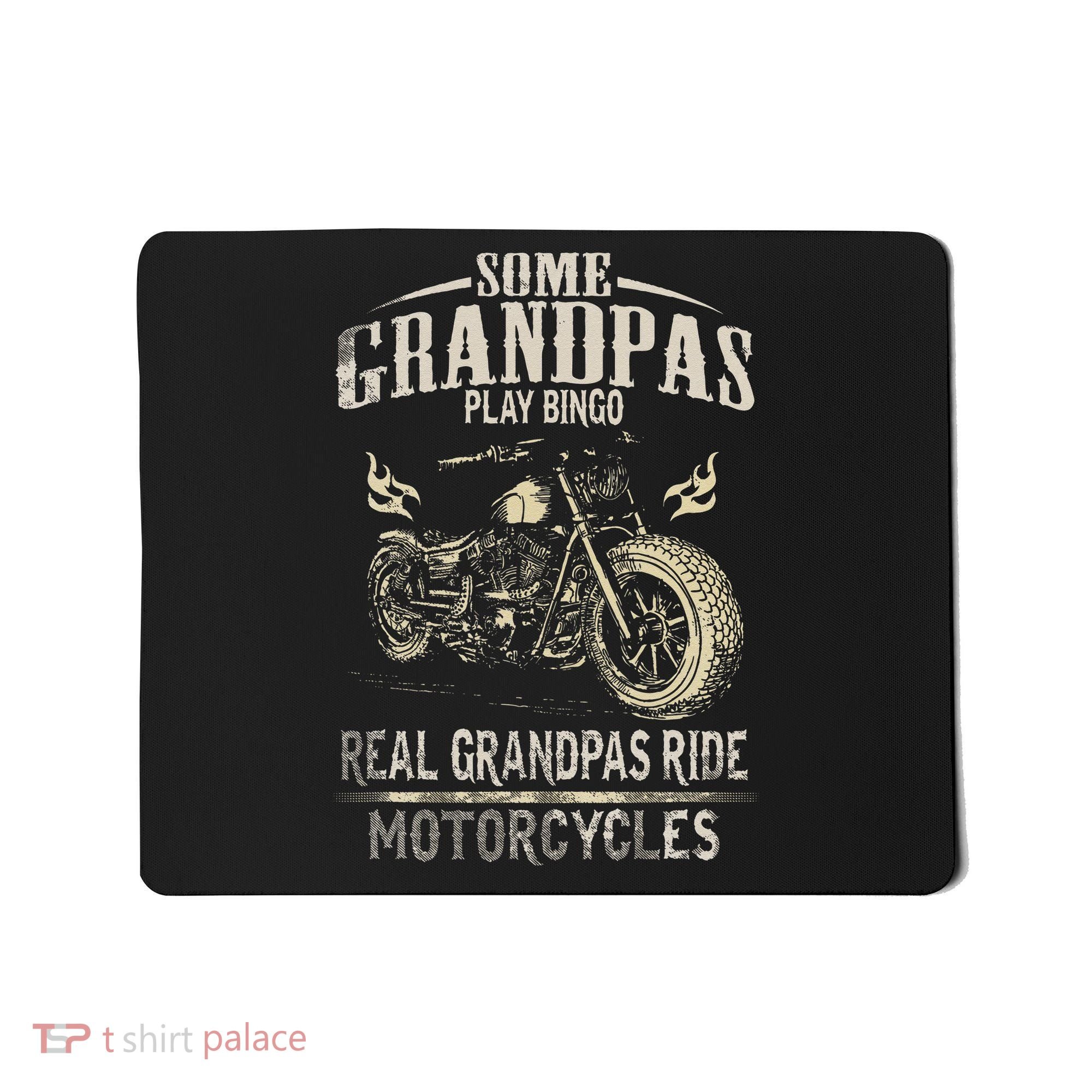 Real Grandpas Ride Motorcycle Tee Biker Grandpa Mousepad