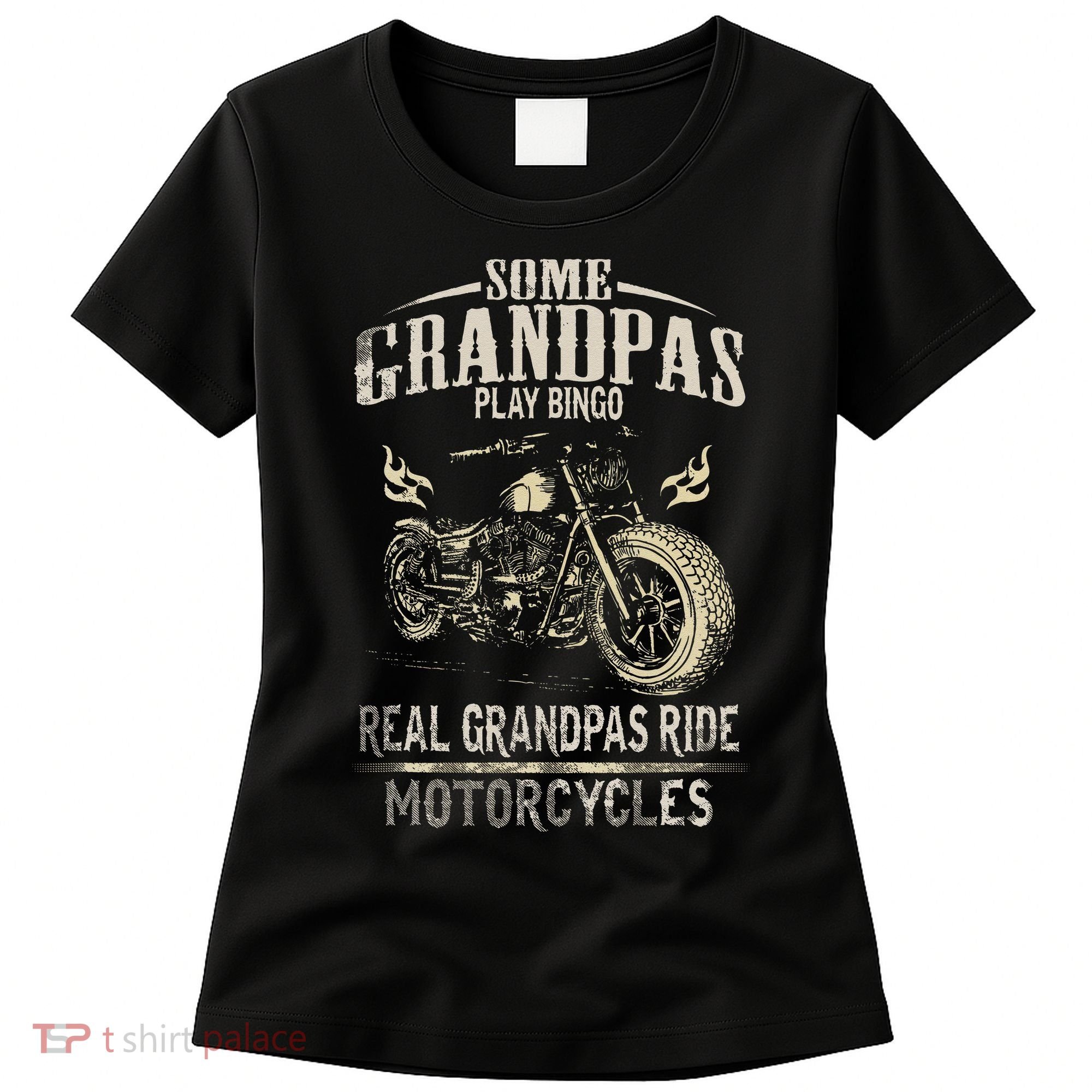 Real Grandpas Ride Motorcycle Tee Biker Grandpa Women's T-Shirt