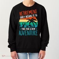Retirement Gift Retired New Adventure Women's Sweatshirt thumb 0