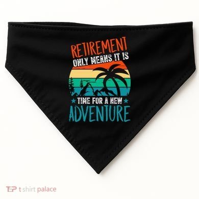 Retirement Gift Retired New Adventure USA-Made Doggie Bandana
