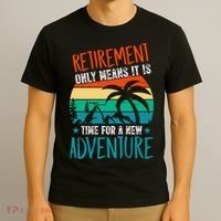 Retirement Gift Retired New Adventure T-Shirt thumb 3