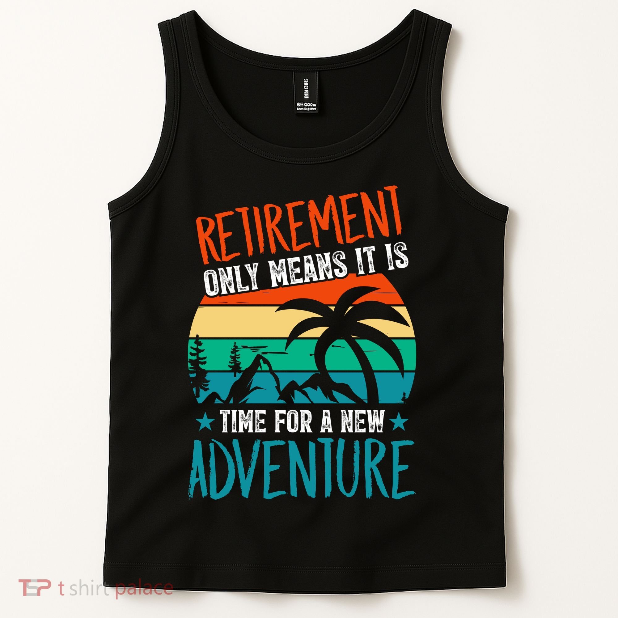 Retirement Gift Retired New Adventure Tank Top