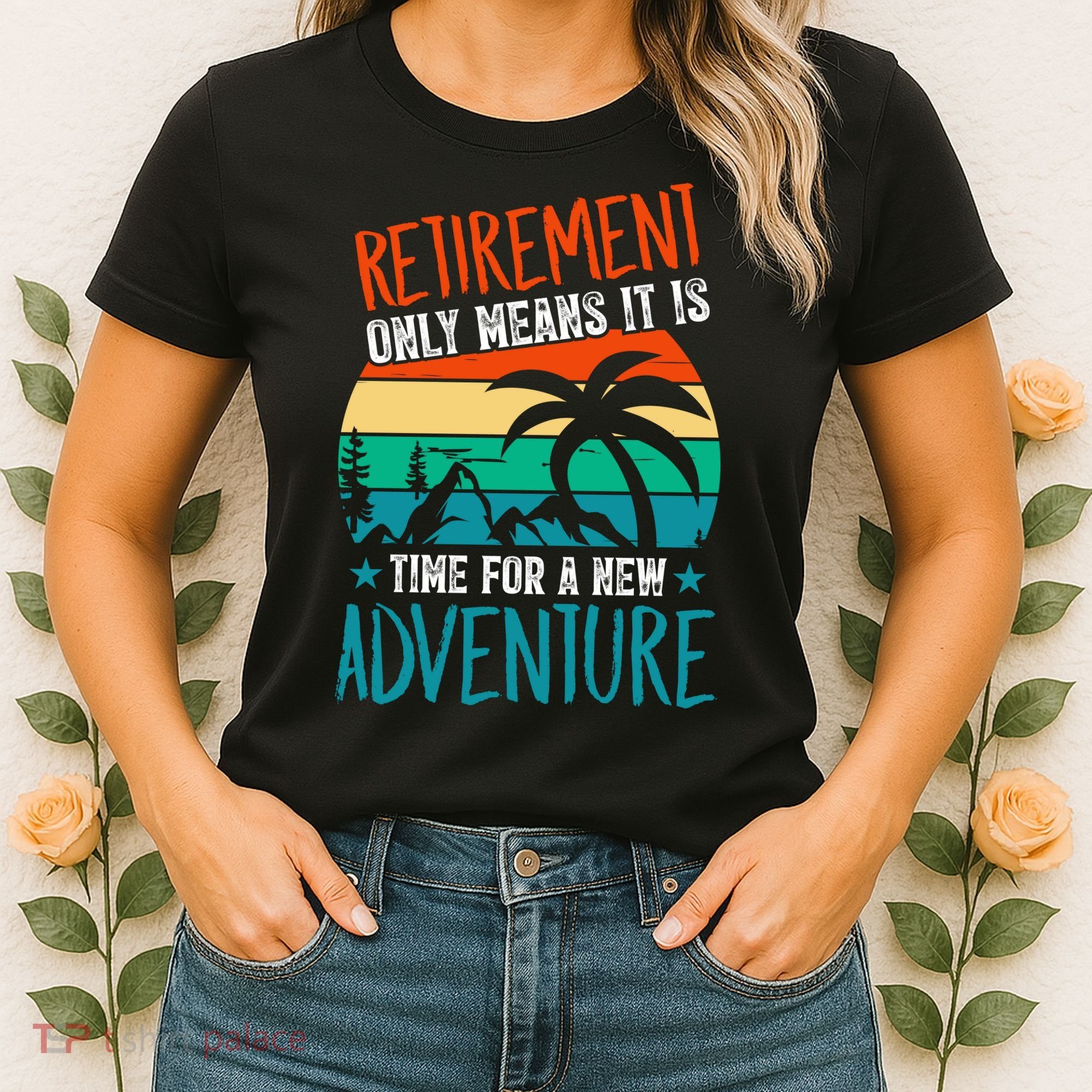 Retirement Gift Retired New Adventure Women's T-Shirt