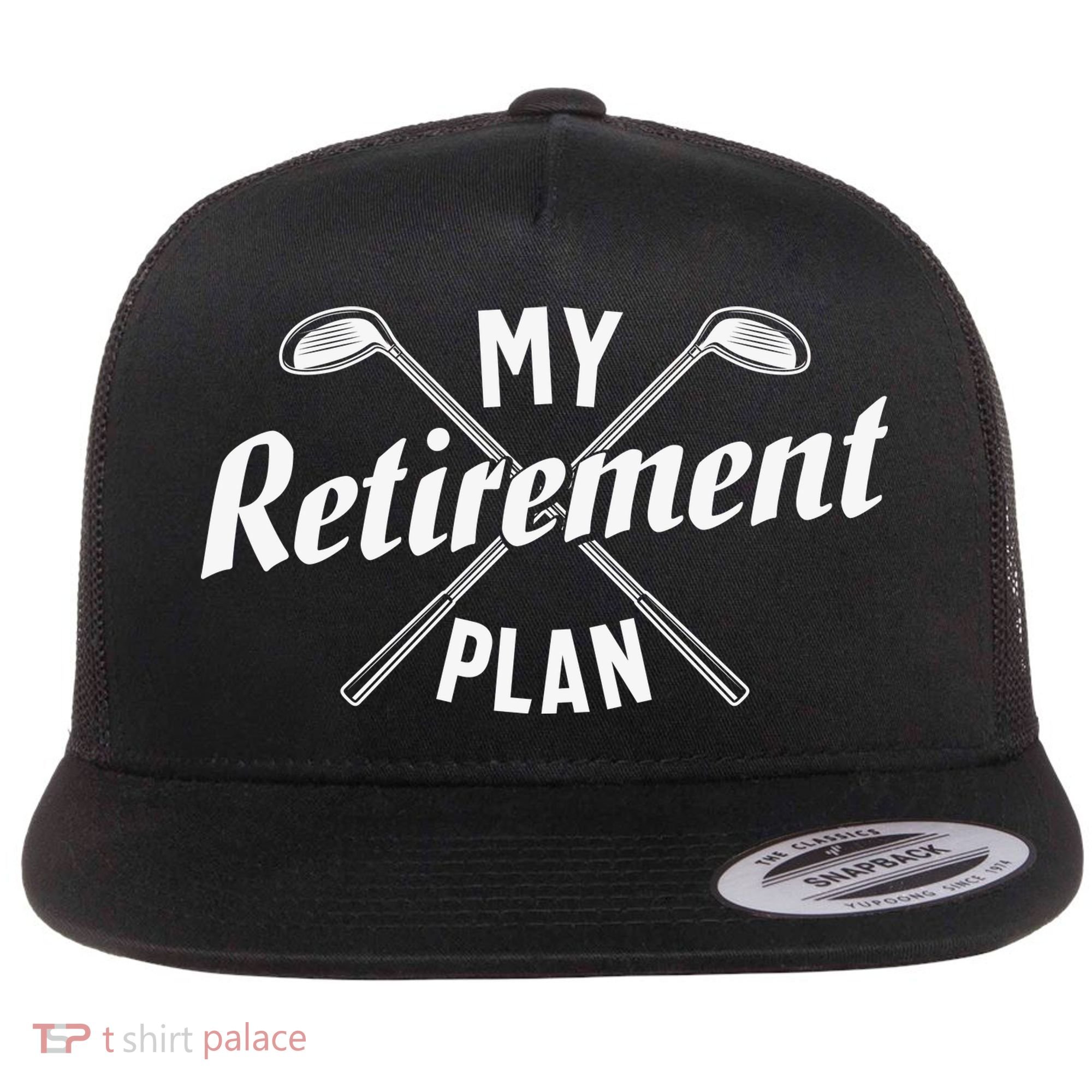 Retired Golfing Retirement Plan Flat Bill Trucker Hat