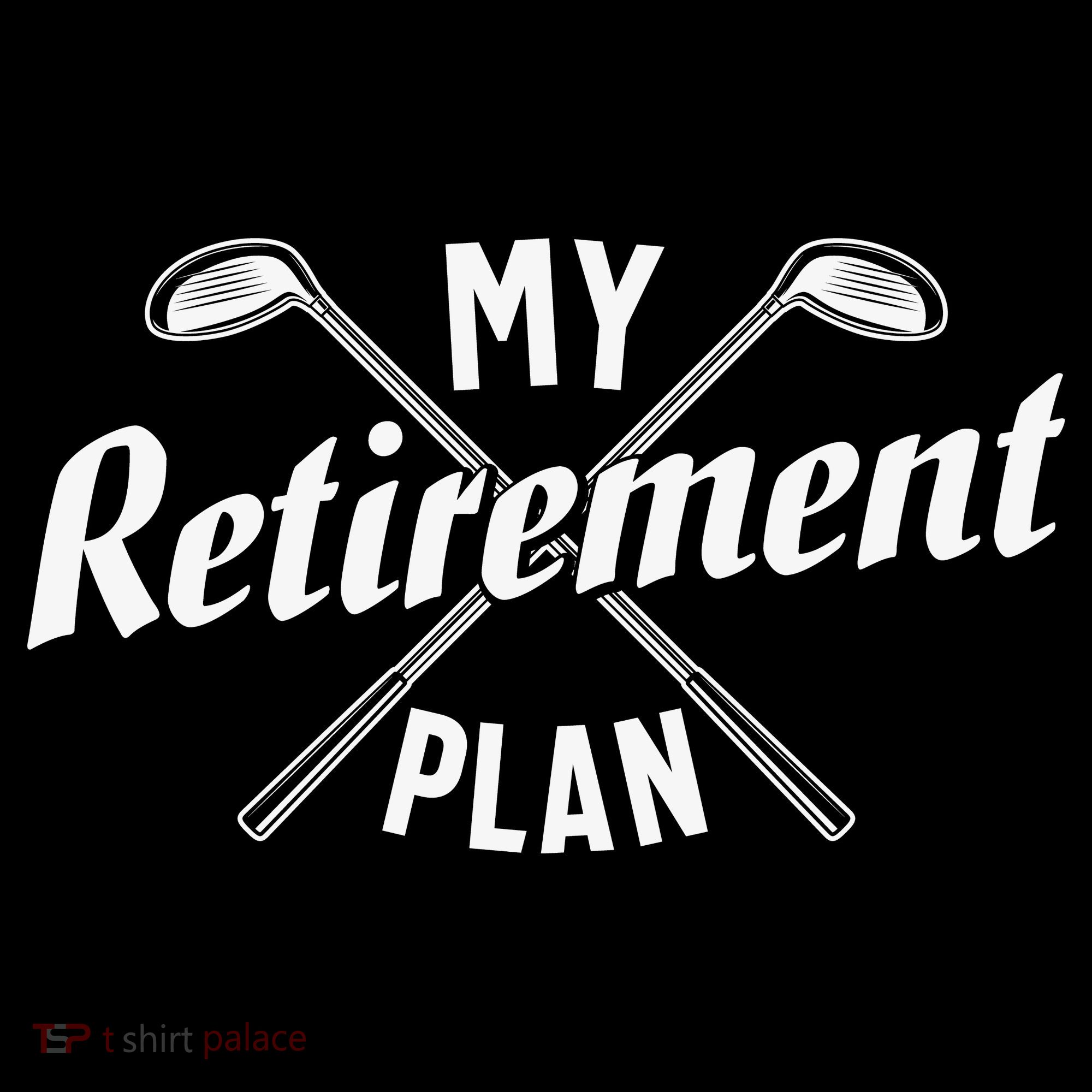 Retired Golfing Retirement Plan Women's T-Shirt