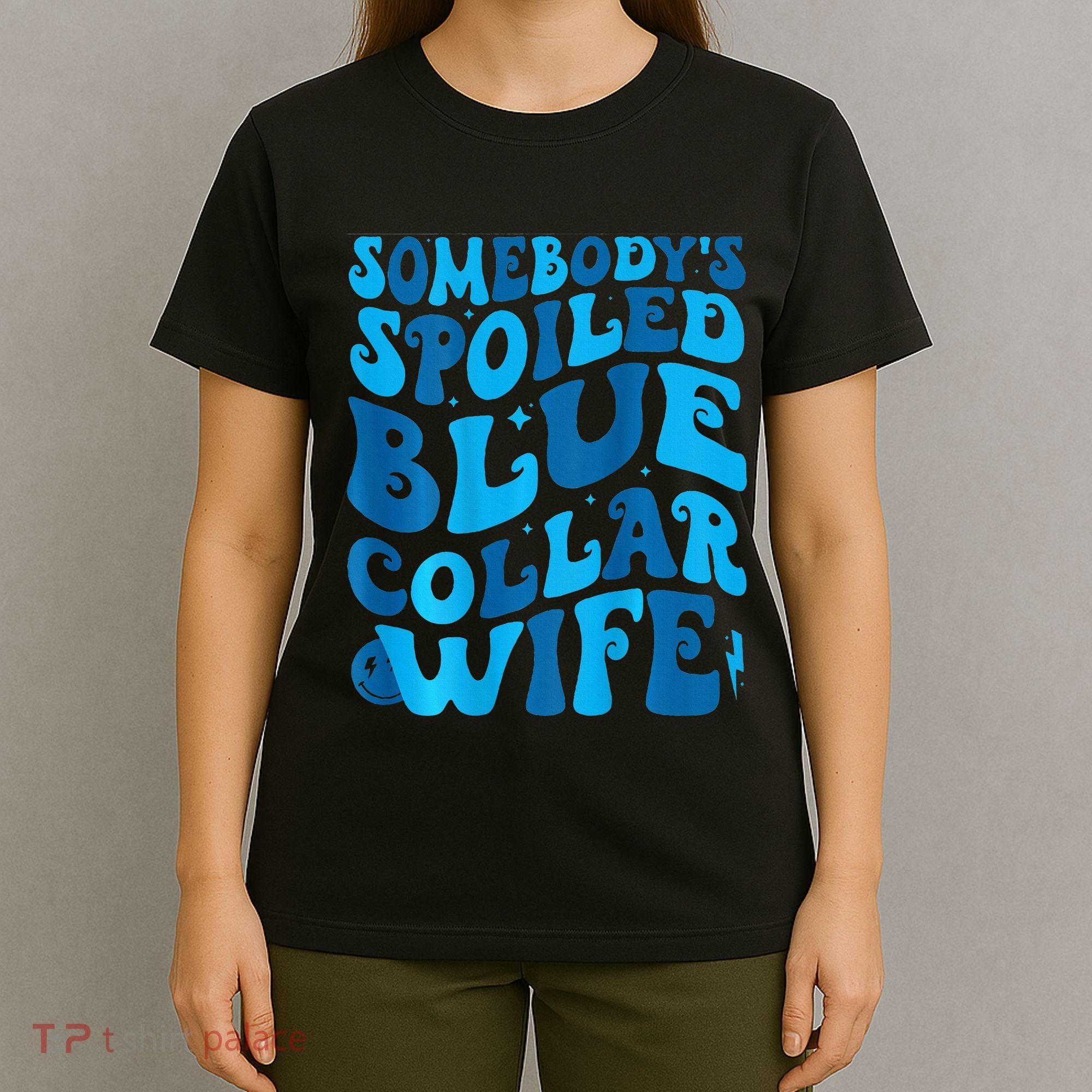 Retro Groovy Somebody's Spoiled Blue Collar Wife T-Shirt