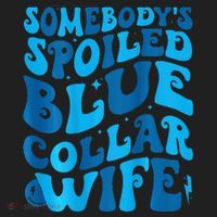 Retro Groovy Somebody's Spoiled Blue Collar Wife Beanie thumb 2