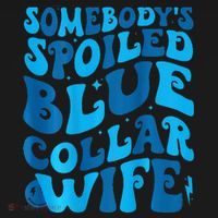 Retro Groovy Somebody's Spoiled Blue Collar Wife Women's Hoodie thumb 2