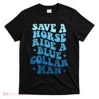 Retro Groovy Save A Horse Ride A Blue Collar Man T-Shirt thumb 0