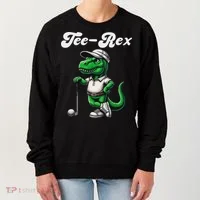 Rex Golf T Rex Dinosaur 's Golfing Women's Sweatshirt thumb 0