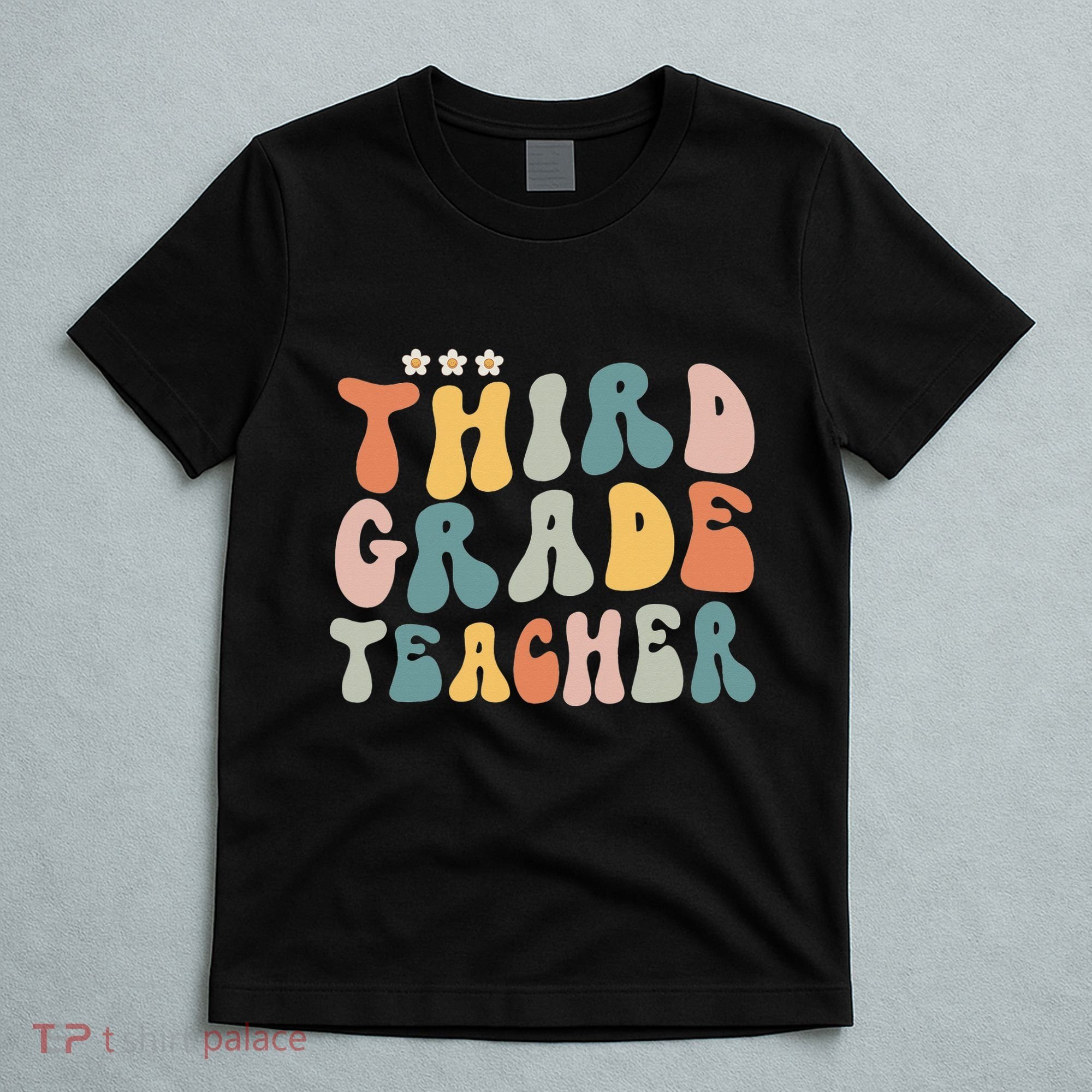 Retro Groovy Third Grade Teacher First Day Of Back To School T-Shirt