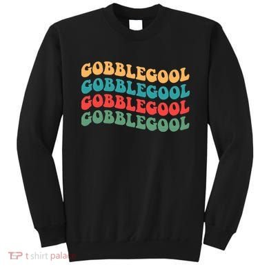 Retro Gobblegool Turkey Funny Groovy Thanksgiving Sweatshirt