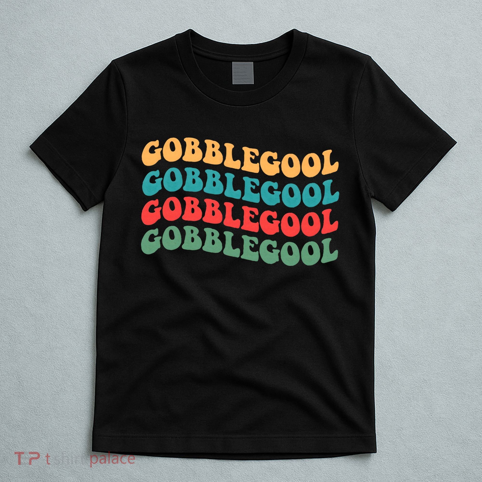 Retro Gobblegool Turkey Funny Groovy Thanksgiving T-Shirt