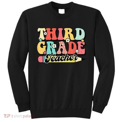 Retro Groovy Third Grade Teacher First Day 3rd Grade Sweatshirt