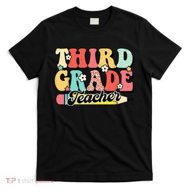 Retro Groovy Third Grade Teacher First Day 3rd Grade T-Shirt