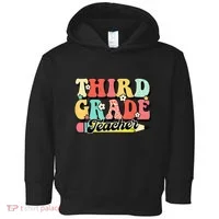 Retro Groovy Third Grade Teacher First Day 3rd Grade Toddler Hoodie thumb 0