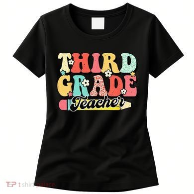 Retro Groovy Third Grade Teacher First Day 3rd Grade Women's T-Shirt