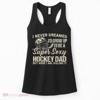 Retro Grow Up To Be A Super Sexy Hockey Dad Women's Tank Top thumb 0