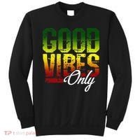 Reggae Good Vibes Only Jamaica One Love Rasta Sweatshirt thumb 0