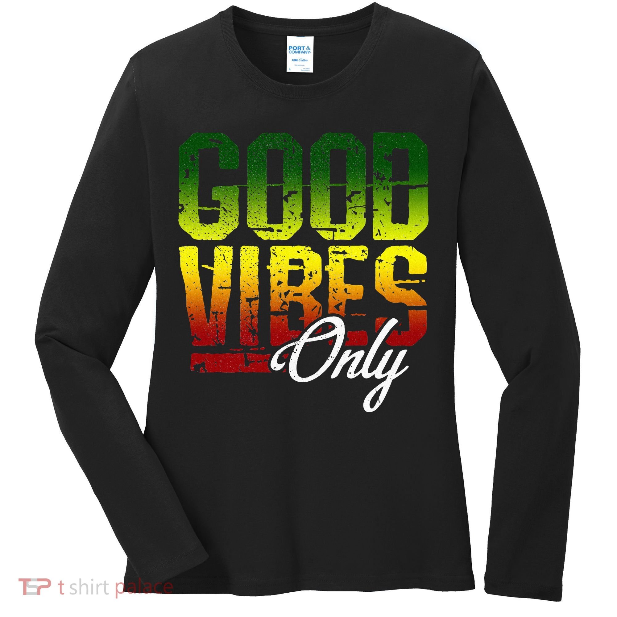 Reggae Good Vibes Only Jamaica One Love Rasta Women's Long Sleeve Shirt