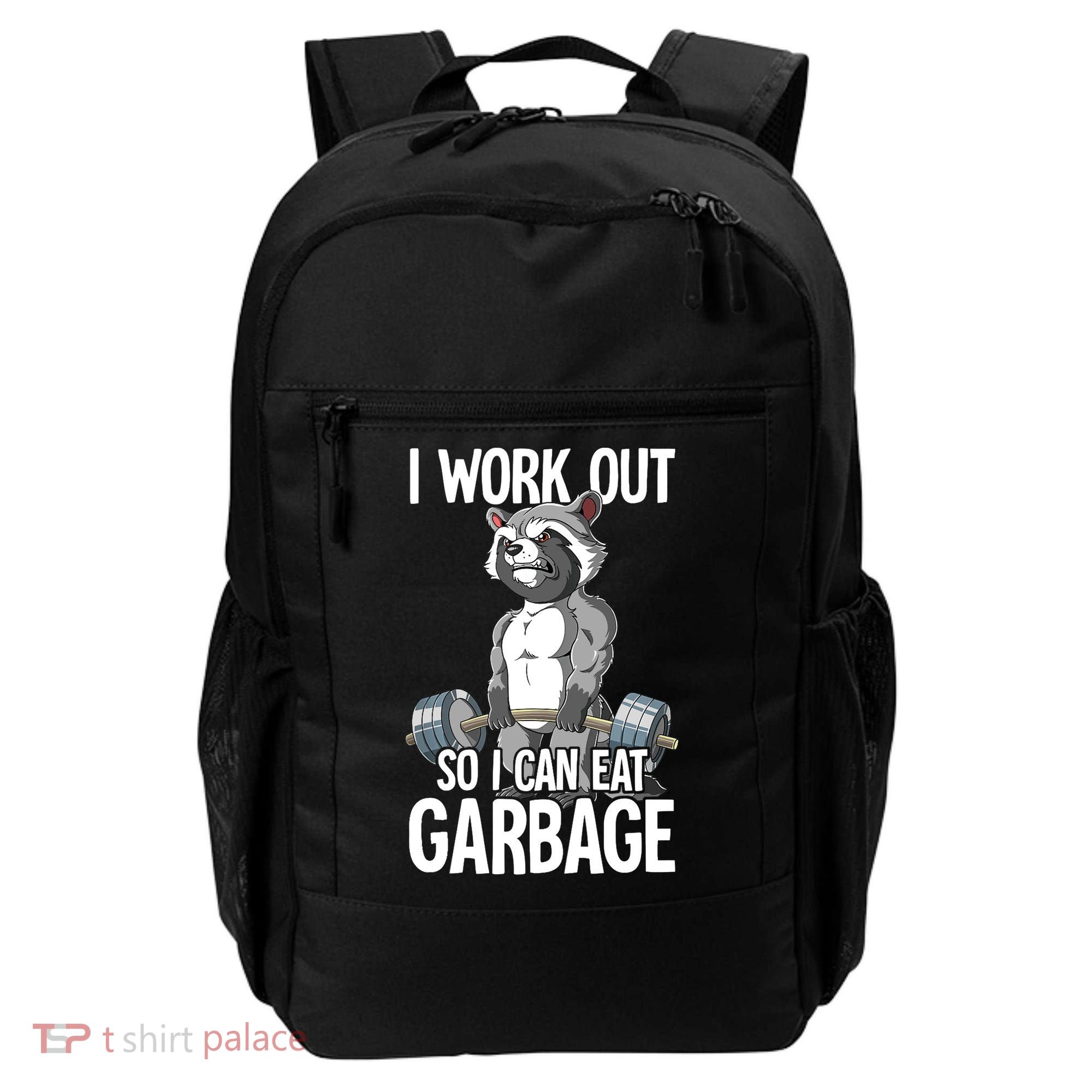 Raccoon Gym Weight Training I Work Out So I Can Eat Garbage Backpack