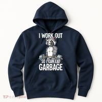 Raccoon Gym Weight Training I Work Out So I Can Eat Garbage Hoodie thumb 0