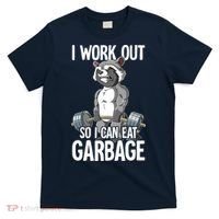Raccoon Gym Weight Training I Work Out So I Can Eat Garbage T-Shirt thumb 0