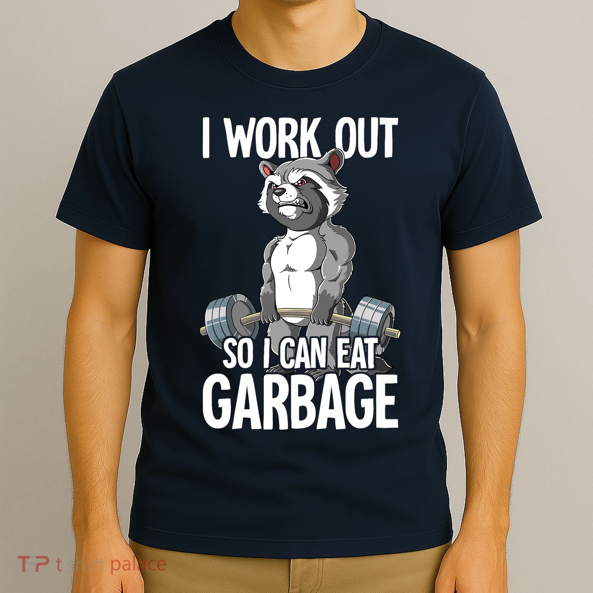 Raccoon Gym Weight Training I Work Out So I Can Eat Garbage T-Shirt