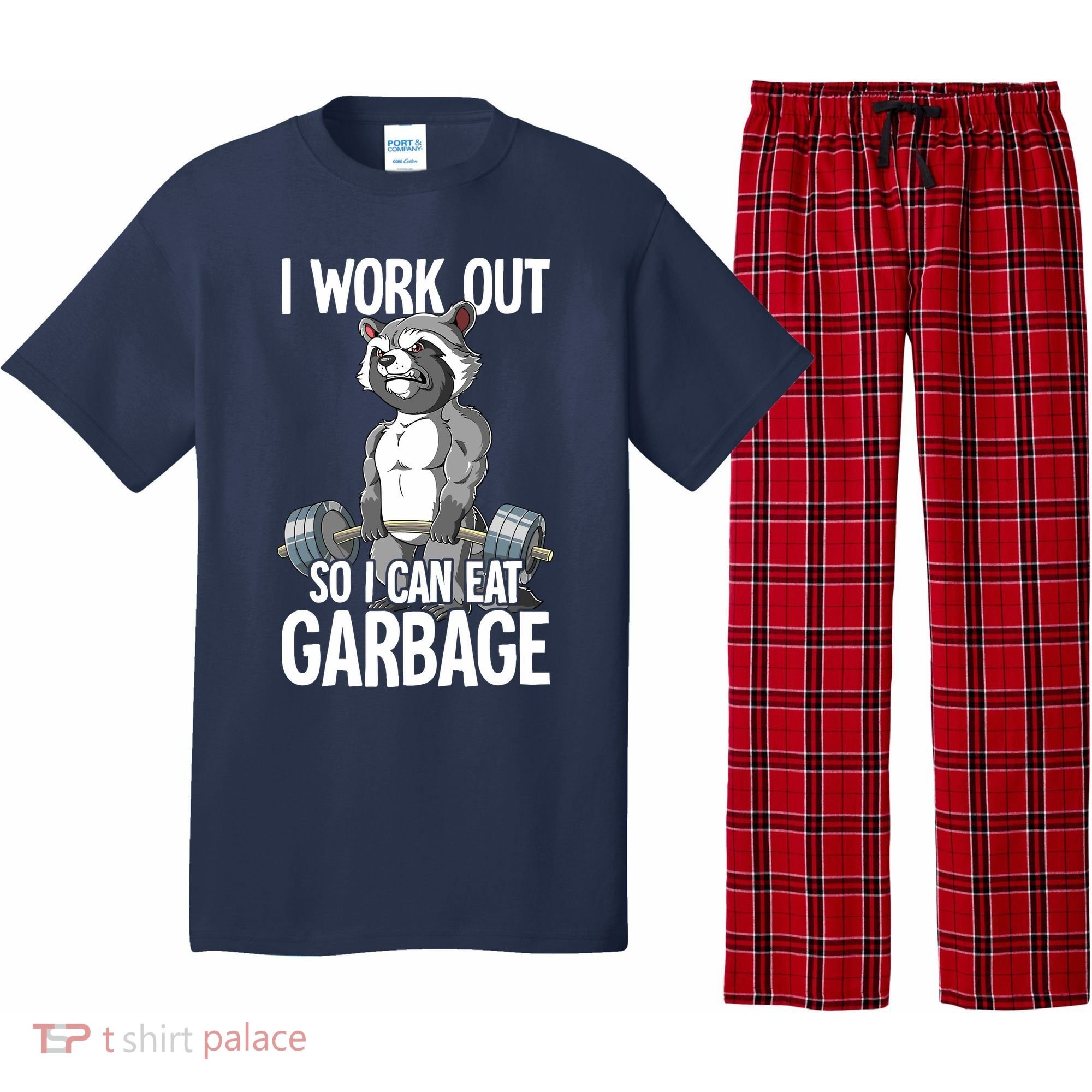 Raccoon Gym Weight Training I Work Out So I Can Eat Garbage Pajama Set