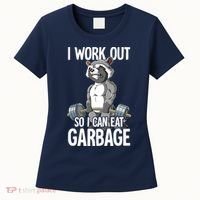 Raccoon Gym Weight Training I Work Out So I Can Eat Garbage Women's T-Shirt thumb 0