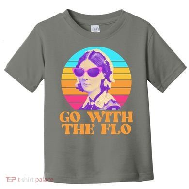 Retro Go With The Flow Nurse Practitioner Florence Nightingale Toddler T-Shirt
