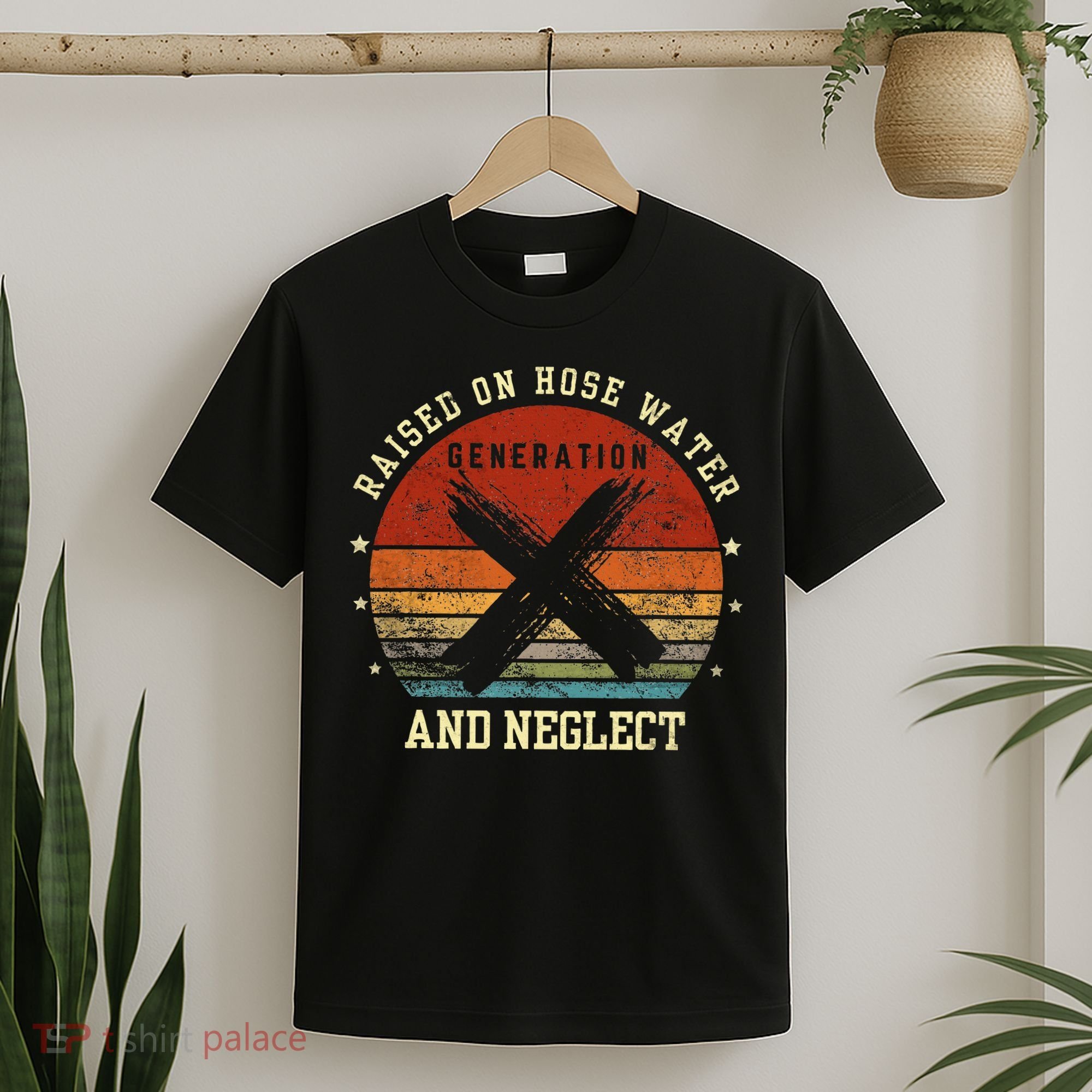 Retro Generation X Gen X Raised On Hose Water And Neglect T-Shirt
