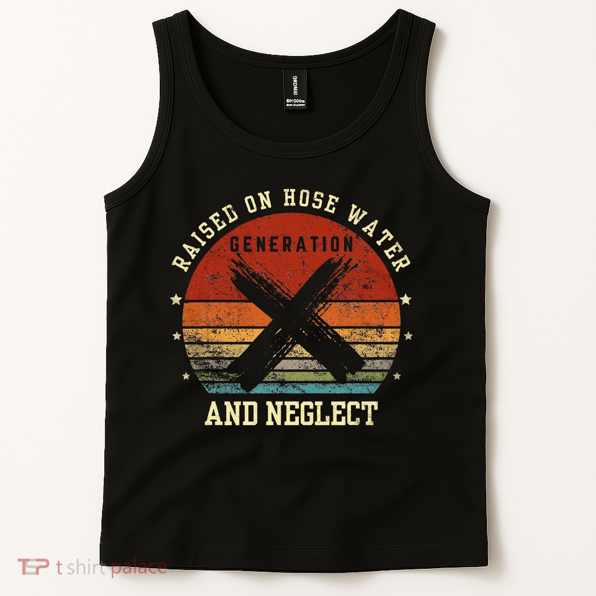 Retro Generation X Gen X Raised On Hose Water And Neglect Tank Top