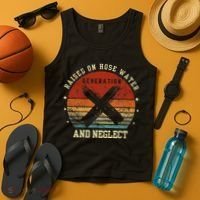 Retro Generation X Gen X Raised On Hose Water And Neglect Tank Top thumb 4