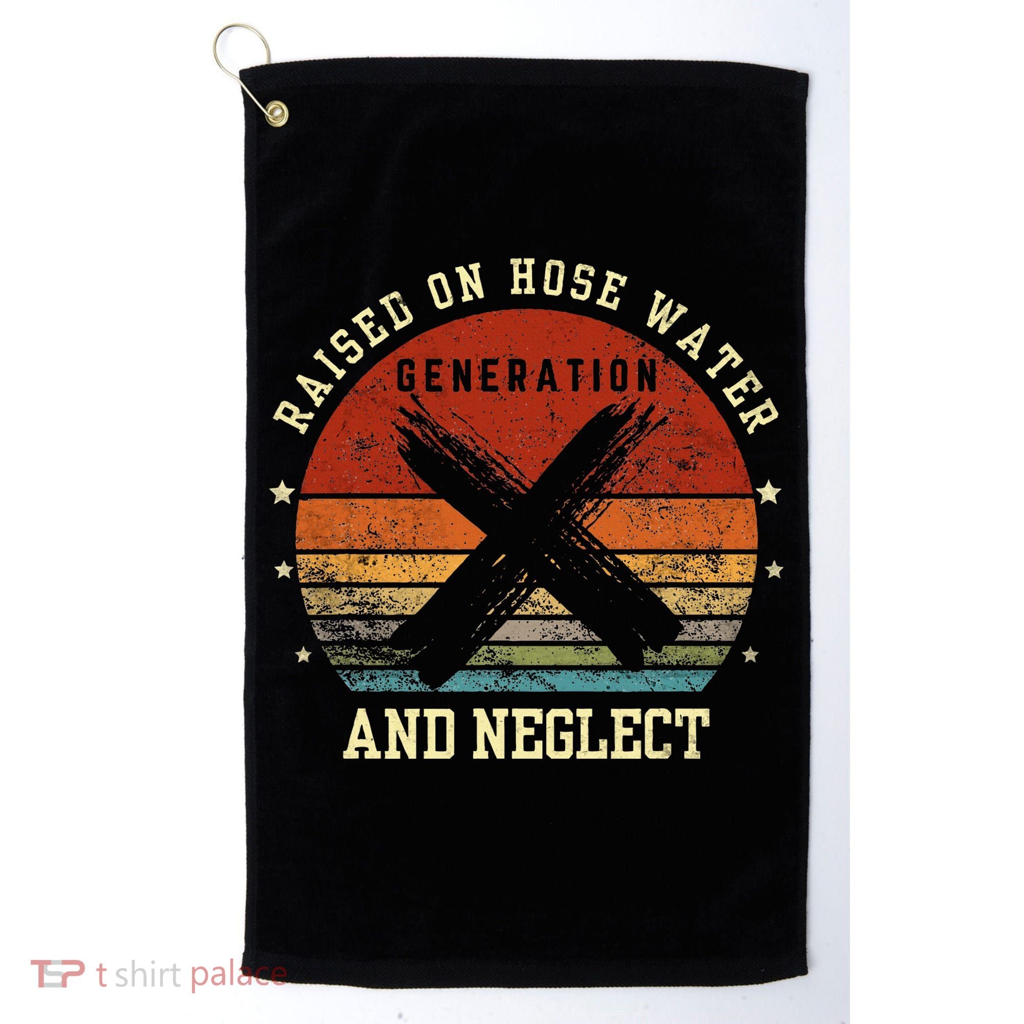 Retro Generation X Gen X Raised On Hose Water And Neglect Golf Towel