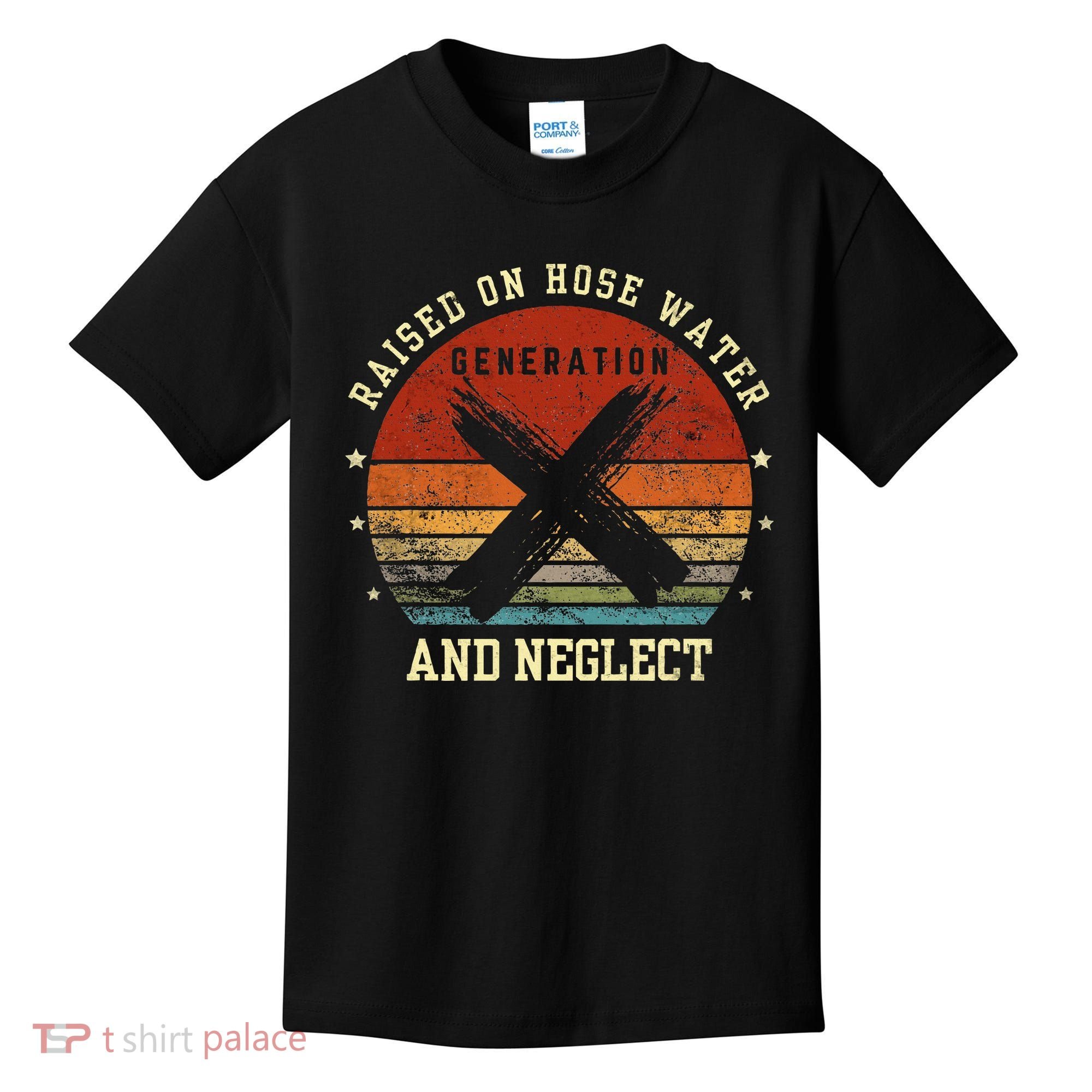 Retro Generation X Gen X Raised On Hose Water And Neglect Kids T-Shirt