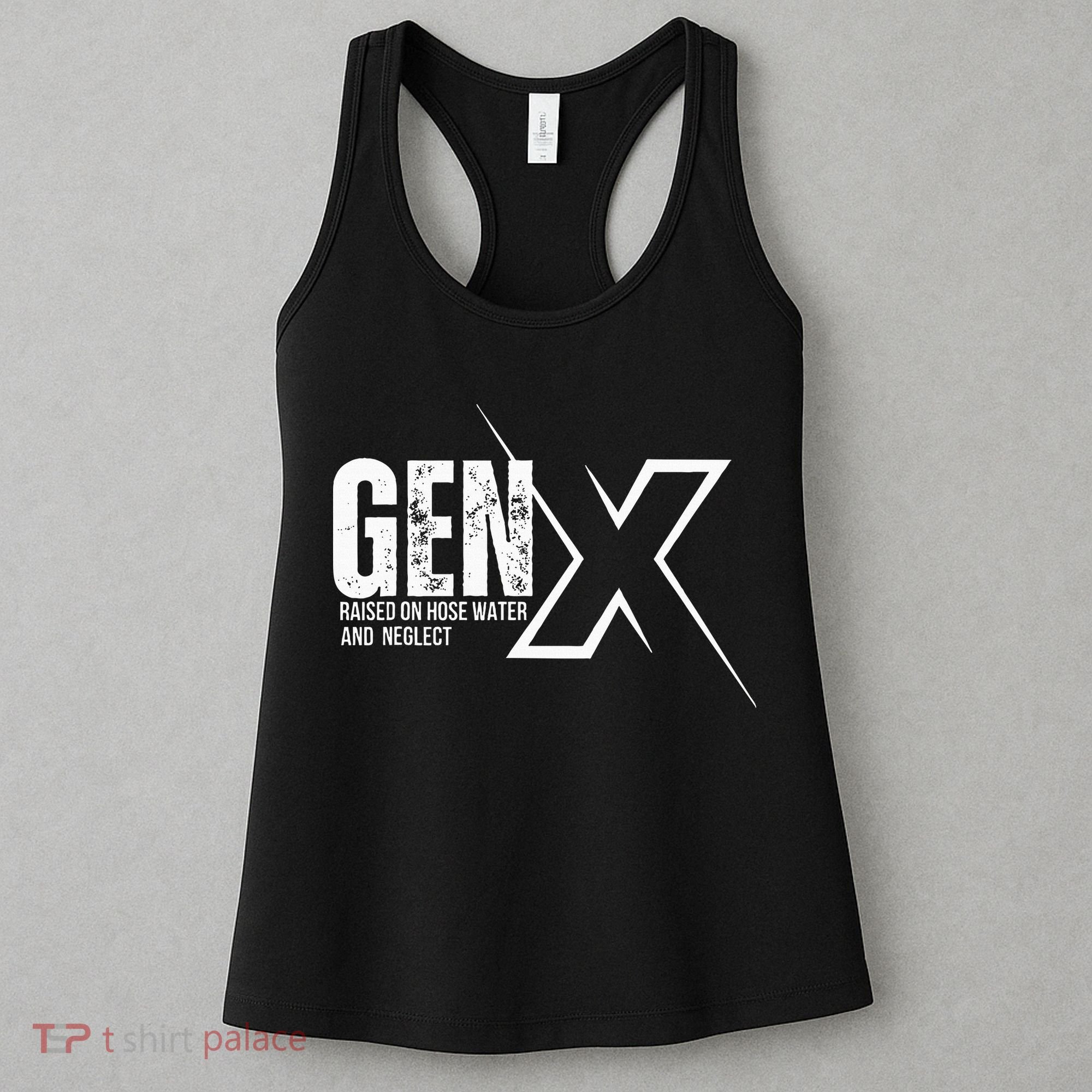 Retro Gen X Humor Gen X Raised On Hose Water And Neglect Women's Tank Top